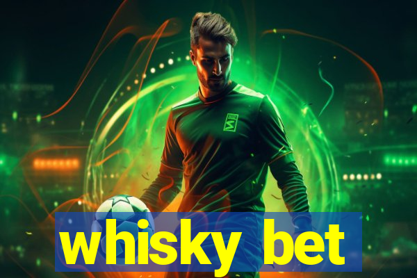 whisky bet